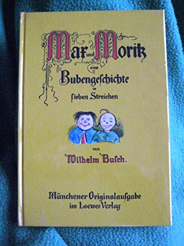 Max und Moritz: Eine Bubengeschichte in sieben Streichen, Kinderbuchklassiker Max und Moritz: Eine Bubengeschichte in sieben Streichen, Kinderbuchklassiker