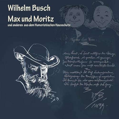 Max und Moritz: Und anderes aus dem Humoristischen Hausschatz von Medienverlag Kohfeldt