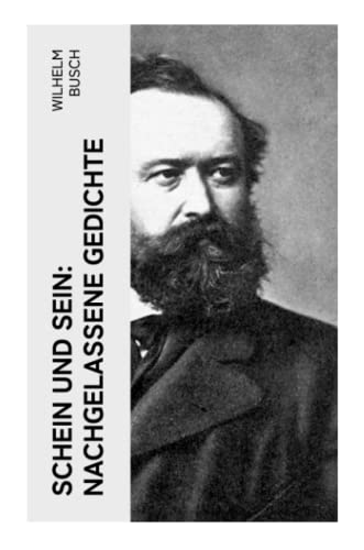 Schein und Sein: Nachgelassene Gedichte Schein und Sein: Nachgelassene Gedichte