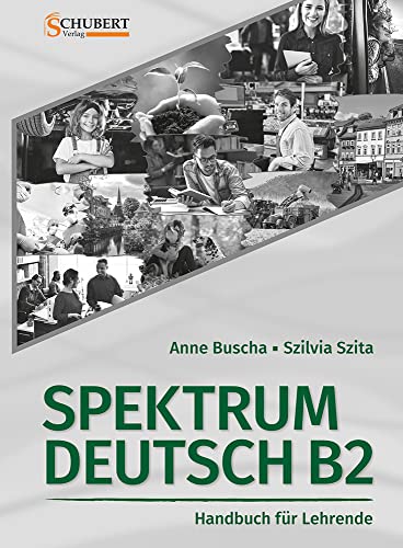 Spektrum Deutsch B2: Handbuch für Lehrende von Schubert Verlag GmbH & Co
