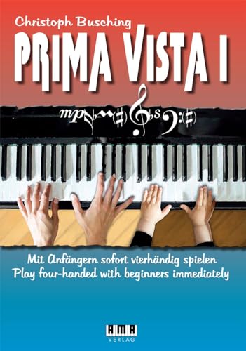 Prima Vista I: Mit Anfängern sofort vierhändig spielen