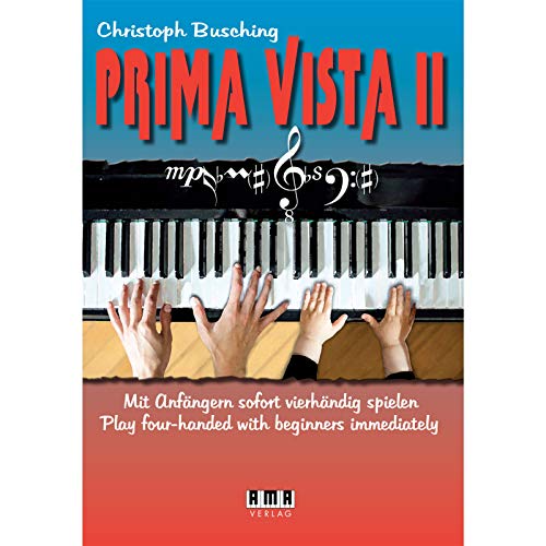 Prima Vista II: Mit Anfängern sofort vierhändig spielen