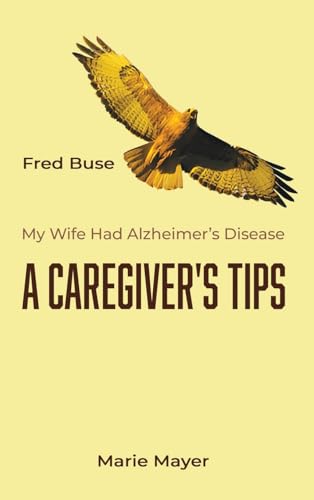A Caregiver's Tips von Authors' Tranquility Press