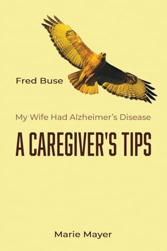 A Caregiver's Tips von Authors' Tranquility Press