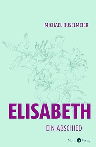 Elisabeth: Ein Abschied