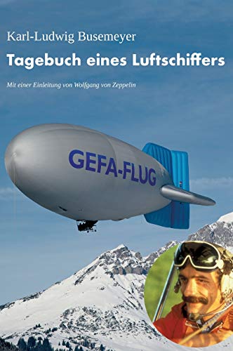 Tagebuch eines Luftschiffers: Über den Spuren von Graf Zeppelin schweben von tredition