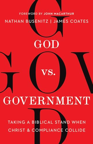God VS. Government: Taking a Biblical Stand When Christ & Compliance Collide von Harvest House Publishers