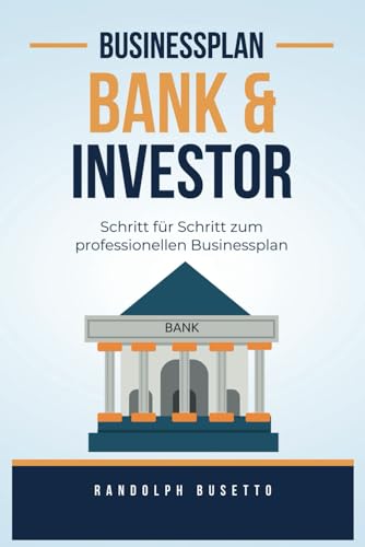 Businessplan erstellen - Schritt für Schritt zum bankfähigen Businessplan: NEU! Einschließlich Finanzplan-Tool und Fragebogen! von avviarsi GmbH
