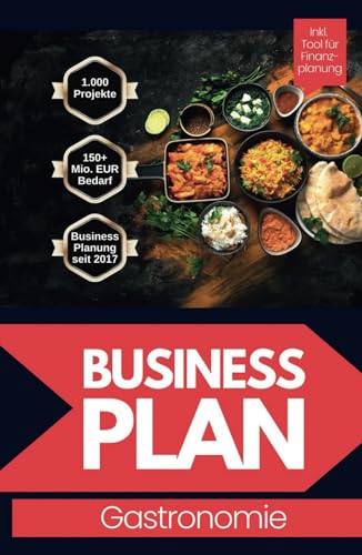 Businessplan für die Gastronomie: Mit der eigenen Gastronomie zum Erfolg! von avviarsi GmbH