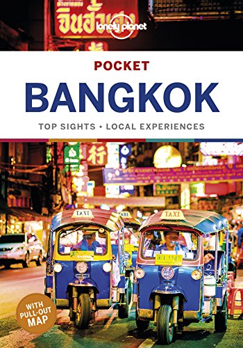 Lonely Planet Pocket Bangkok: Top Sights, Local Experiences (Pocket Guide)