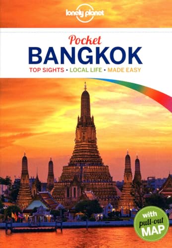 Lonely Planet Pocket Bangkok: Top Sights, Local Life, Made Easy (Pocket Guides)