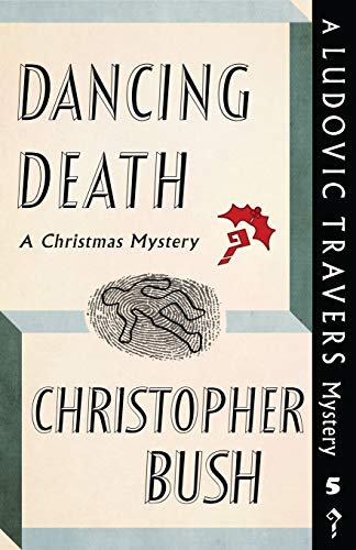 Dancing Death: A Ludovic Travers Mystery (The Ludovic Travers Mysteries, Band 5)