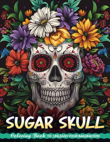 Sugar Skull Coloring Book: Sugar Skull Coloring Page, Serenity in Intricate Designs