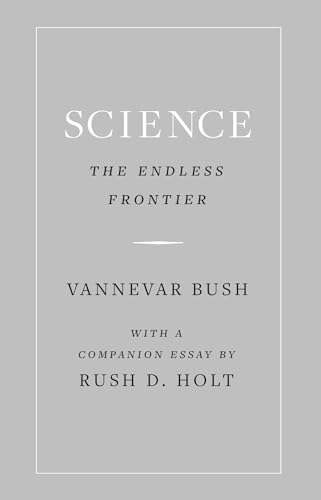 Science, the Endless Frontier von Princeton University Press