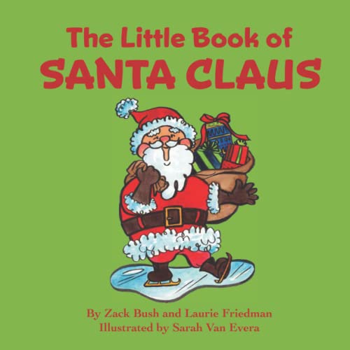 The Little Book of Santa Claus: Children's Book About Santa Claus, Christmas, Holiday traditions for Kids Ages 3 10, Preschool, Kindergarten, First Grade The Little Book of Santa Claus: Children's Book About Santa Claus, Christmas, Holiday traditions for Kids Ages 3 10, Preschool, Kindergarten, First Grade von Publishing Power LLC