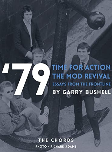 79 the Mod Revival Time for Action: Essays from the Frontline (79 Revival)