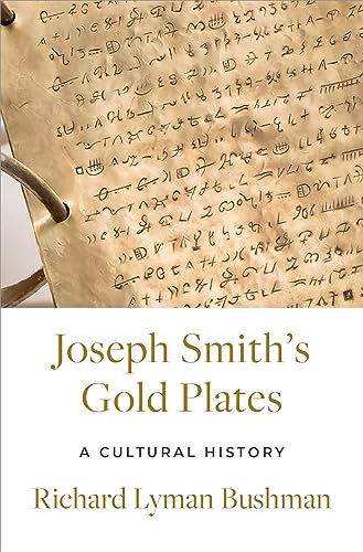 Joseph Smith's Gold Plates: A Cultural History von Oxford University Press Inc