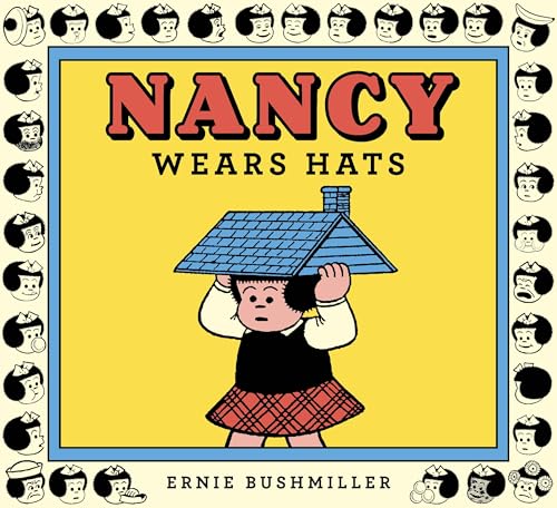 Nancy Wears Hats (Ernie Bushmiller's Nancy) von Fantagraphics
