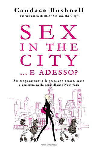 Sex in the city... e adesso? (Omnibus)
