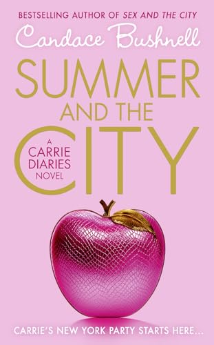Summer And The City, English Edition: A Carrie diaries novel (The Carrie Diaries, Band 2)