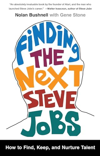Finding the Next Steve Jobs: How to Find, Keep, and Nurture Talent von Simon & Schuster