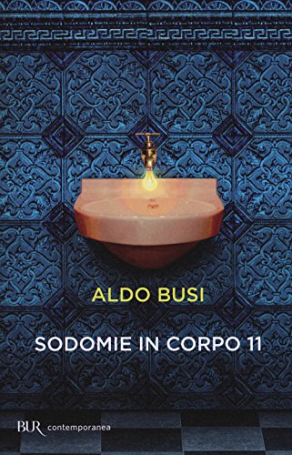 Sodomie in corpo 11 (BUR Contemporanea)