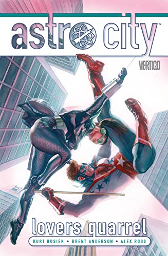 Astro City Vol. 12: Lovers Quarrel Astro City Vol. 12: Lovers Quarrel