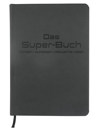 Das Super-Buch (Farbe Anthrazit-Schwarz): Notizen • Aufgaben • Projekte • Ideen