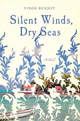 Silent Winds, Dry Seas: A Novel von Doubleday