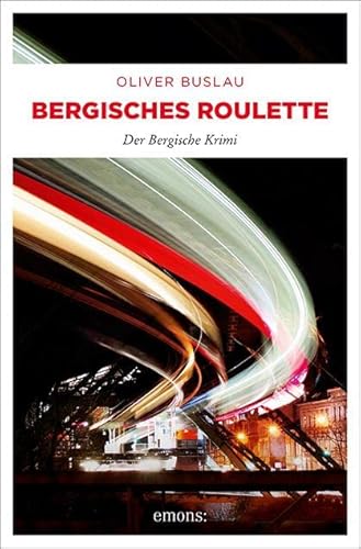 Bergisches Roulette: Der Bergische Krimi (Remigius Rott)