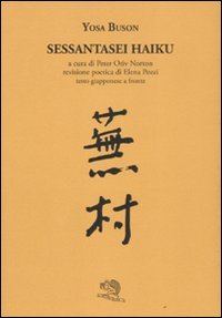 Sessantasei haiku. Testo giapponese a fronte (Labirinti) von La Vita Felice