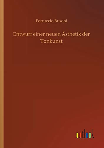 Entwurf einer neuen Ästhetik der Tonkunst