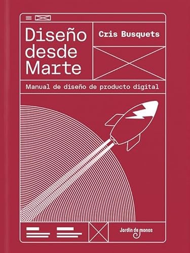 Diseño desde Marte: Manual de diseño de producto digital von Jardín de Monos
