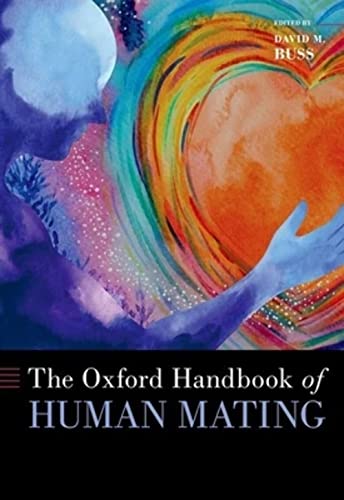 The Oxford Handbook of Human Mating (Oxford Library of Psychology) The Oxford Handbook of Human Mating (Oxford Library of Psychology) von OUP USA