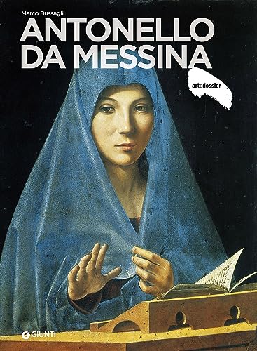 Antonello Da Messina (Dossier d'art, Band 221) von Giunti Editore