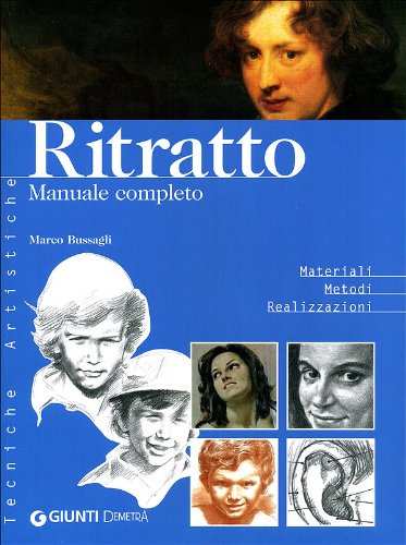 Ritratto. Handbuch komplett (Tecniche artistiche)