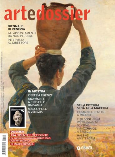 Tra Oriente e Occidente. Da Alessandro Magno a Marco Polo, agli impressionisti (Dossier d'art) von Giunti Editore