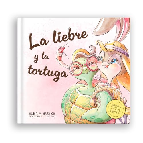 La liebre y la tortuga: Fábula clásica en verso moderno con actividades (Fábulas de Elena Busse, Band 1) von Cuentos con Valores