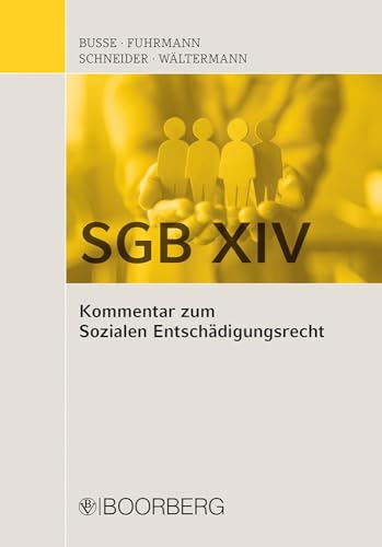SGB XIV - Kommentar zum Sozialen Entschädigungsrecht von Richard Boorberg Verlag