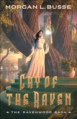 Cry of the Raven (The Ravenwood Saga, 3, Band 3)