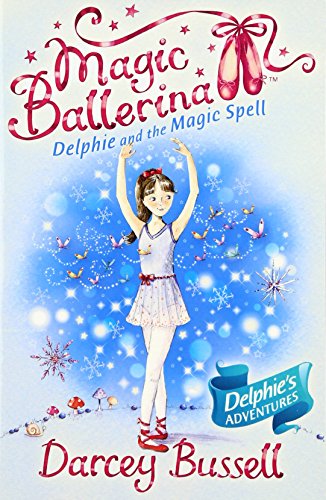 Delphie and the Magic Spell (Magic Ballerina) von HarperCollins Children's Books