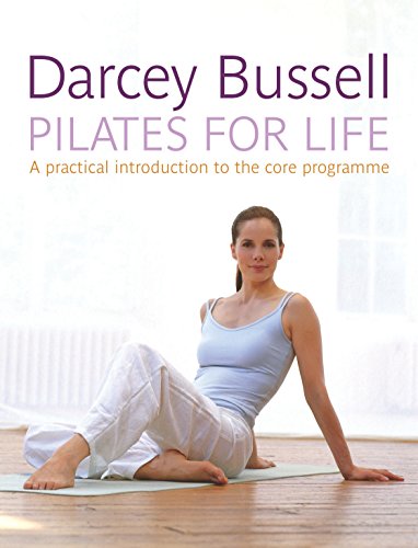 Pilates for Life: The most straightforward guide to achieving the body you want at home von Michael Joseph