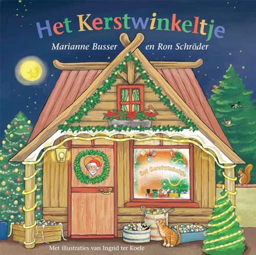 Het kerstwinkeltje (Het straatje van Marianne Busser en Ron Schröder) von Moon