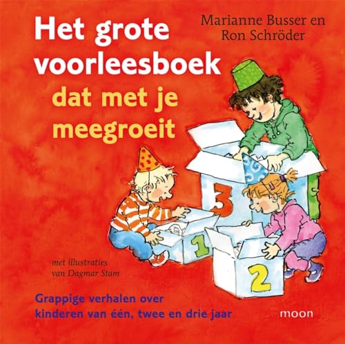 Het grote voorleesboek dat met je meegroeit: grappige verhalen over kinderen van één, twee en drie jaar von Moon