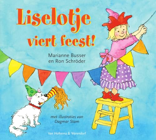 Liselotje viert feest! von Unieboek | Het Spectrum