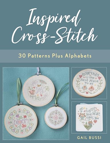Inspired Cross-Stitch: 30 Patterns Plus Alphabets