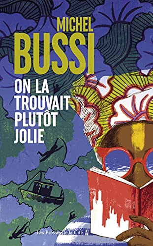 On la trouvait plutôt jolie: Roman von Presses de la Cité