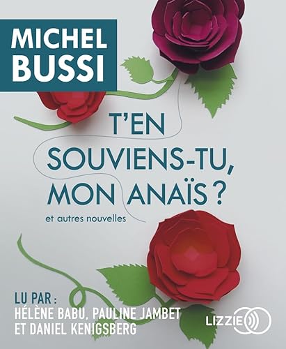 T'en souviens-tu, mon Anaïs ? T'en souviens-tu, mon Anaïs ?