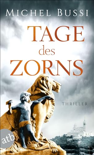 Tage des Zorns: Thriller Tage des Zorns: Thriller von Aufbau Tb