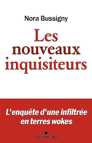 Les Nouveaux Inquisiteurs: L'enquête d'une infiltrée en terres wokes von ALBIN MICHEL